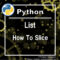 [Python]How to Slice a List